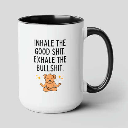 Inhale the Good Shit Exhale the Bullshit 15oz white with black accent funny large coffee mug gift for dog yoga lover fur mom BS cuss sarcastic curse cup waveywares wavey wares wavywares wavy wares cover