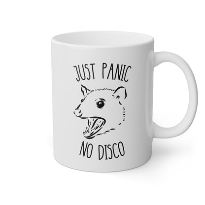Just Panic No Disco 11oz white funny large coffee mug gift for her cute opossum meme possum lover mental health joke friend waveywares wavey wares wavywares wavy wares