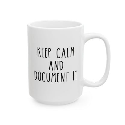 Keep Calm and Document It Funny Human Resources Humor Coffee Mug