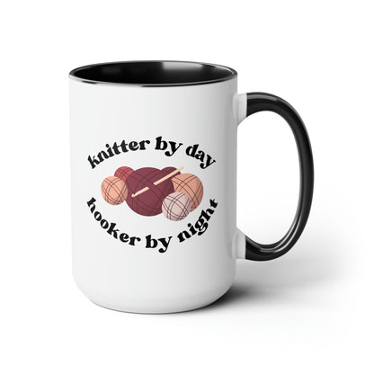 Knitter By Day Hooker By Night 15oz white with black accent funny large coffee mug gift for mom mother's day wool knitting novelty rude joke waveywares wavey wares wavywares wavy wares