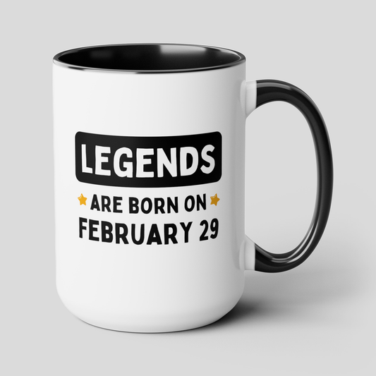 Legends are Born on February 29 15oz white with black accent funny large coffee mug gift for leap year custom birthday date him her best friend personalized waveywares wavey wares wavywares wavy wares cover