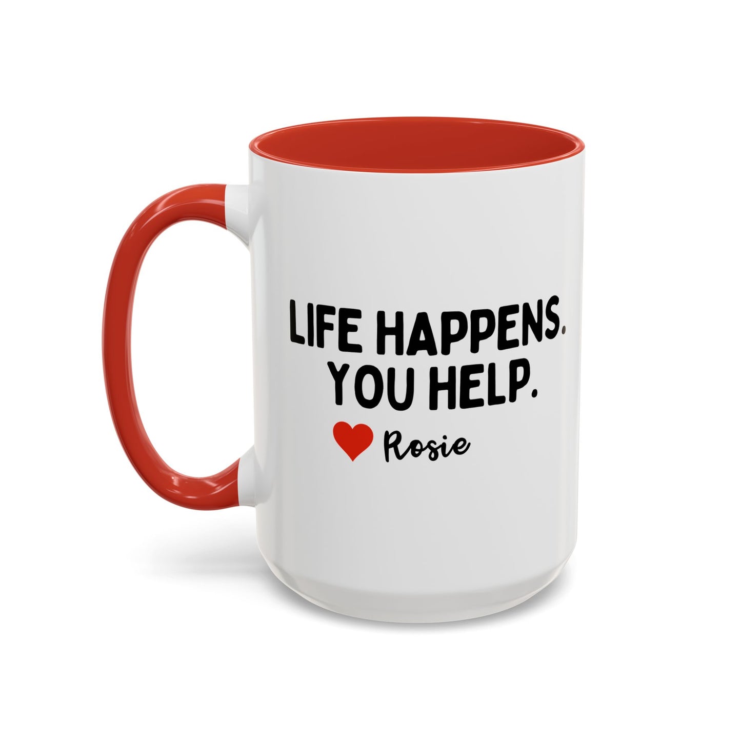 Personalised Life Happens You Help Mug