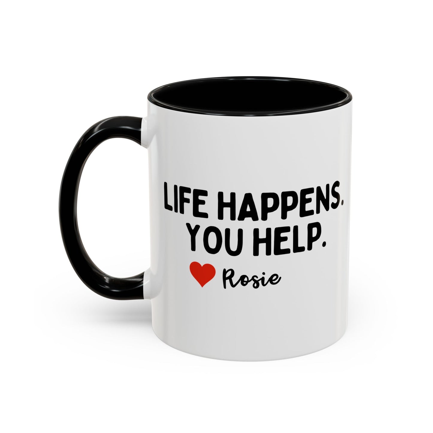 Personalised Life Happens You Help Mug