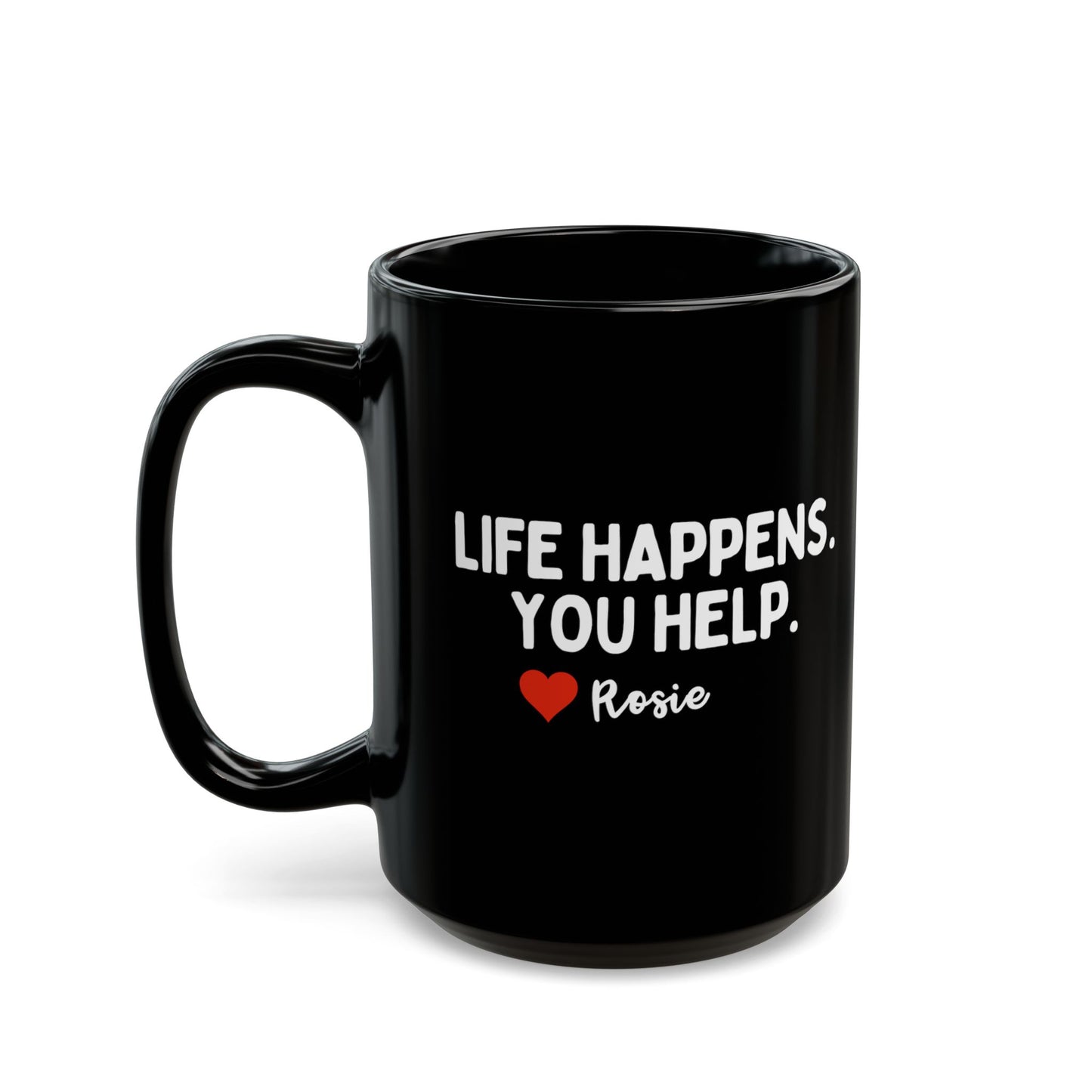 Personalised Life Happens You Help Mug