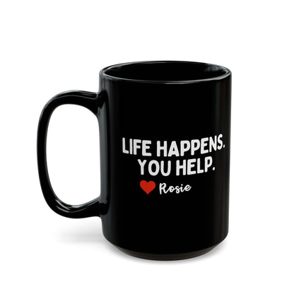 Personalised Life Happens You Help Mug