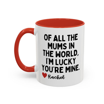 Personalised Of All The Mums In The World Mug