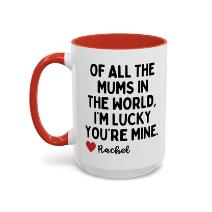 Personalised Of All The Mums In The World Mug