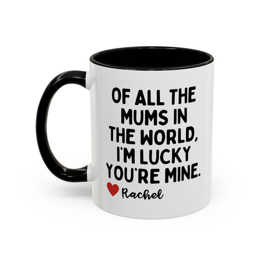 Personalised Of All The Mums In The World Mug