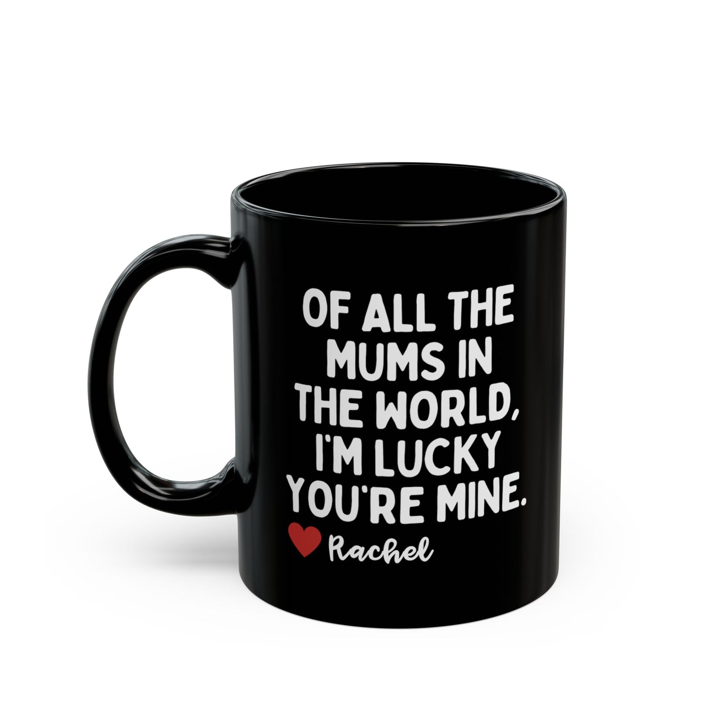 Personalised Of All The Mums In The World Mug