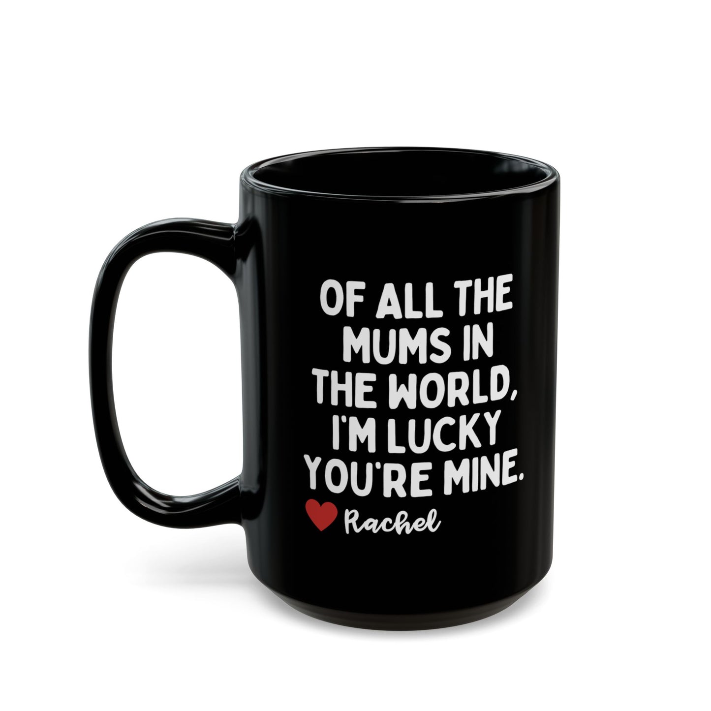 Personalised Of All The Mums In The World Mug