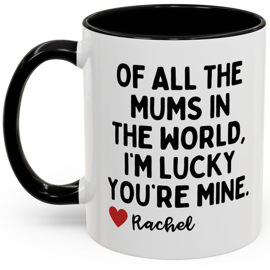Personalised Of All The Mums In The World Mug