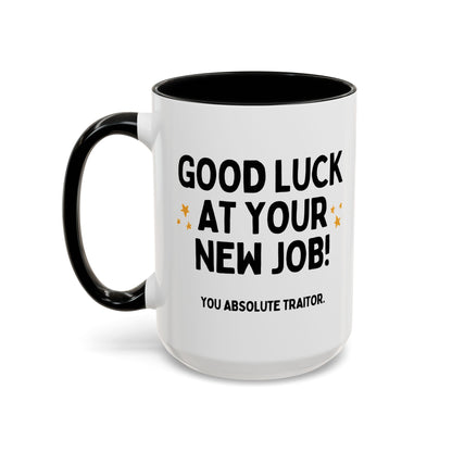 Good Luck At Your New Job Funny Coworker Leaving Mug