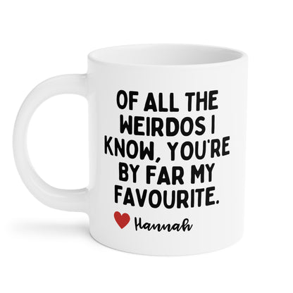 Personalized Of All The Weirdos Best Friend Partner Birthday Gift Mug