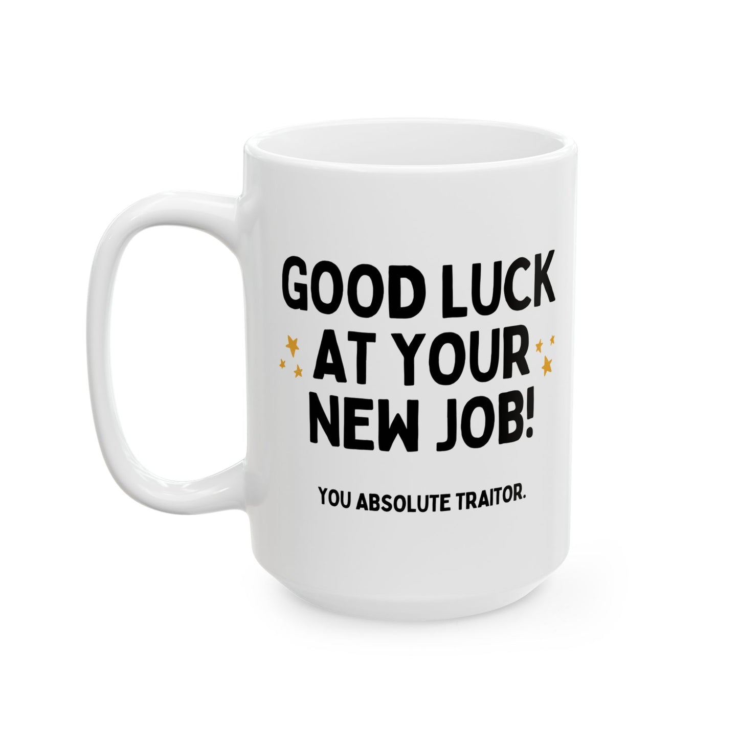 Good Luck At Your New Job Funny Coworker Leaving Mug