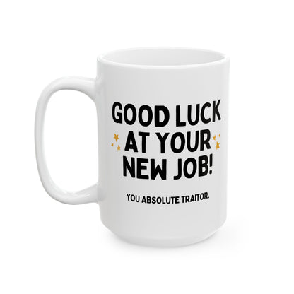 Good Luck At Your New Job Funny Coworker Leaving Mug