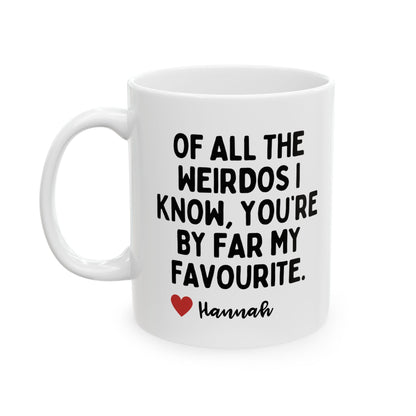 Personalized Of All The Weirdos Best Friend Partner Birthday Gift Mug