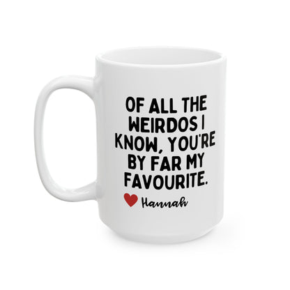 Personalized Of All The Weirdos Best Friend Partner Birthday Gift Mug