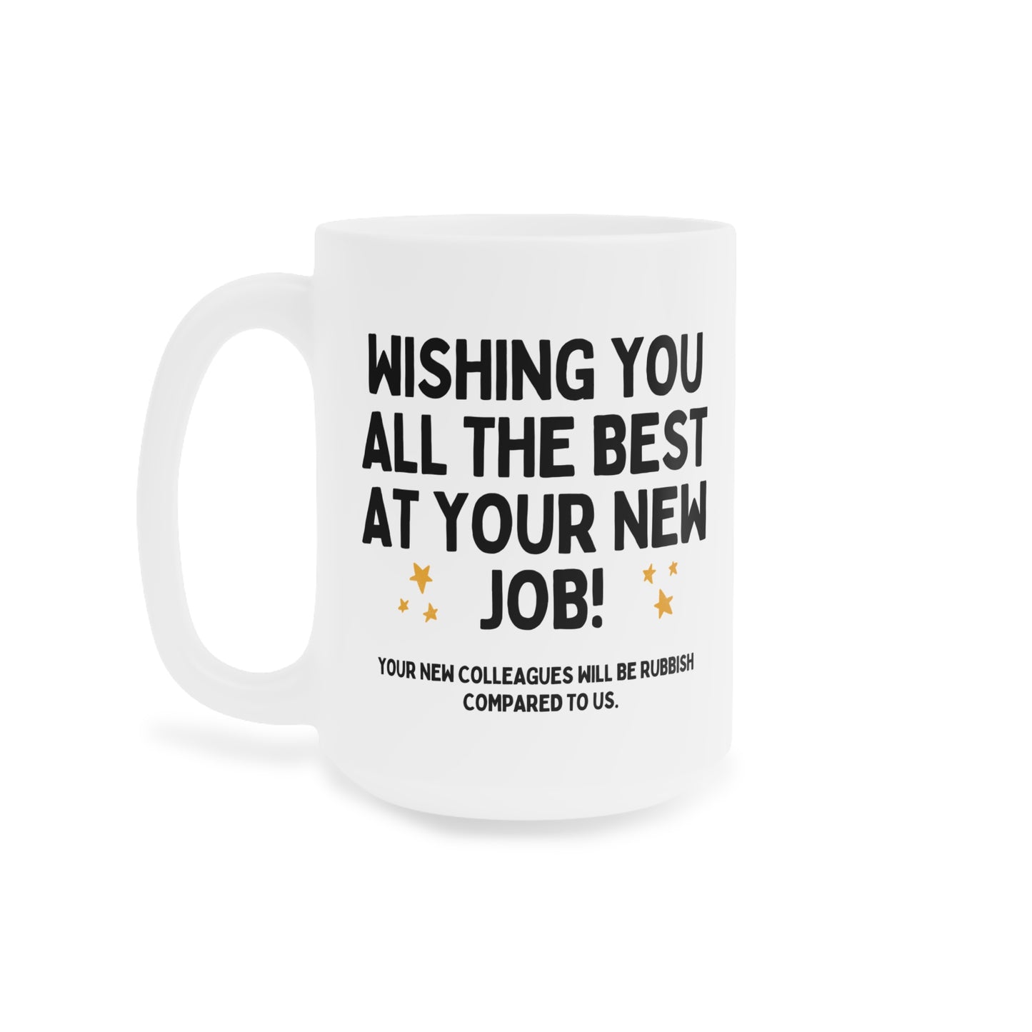 Wishing You The Best At Your New Job Funny Colleague Leaving Mug