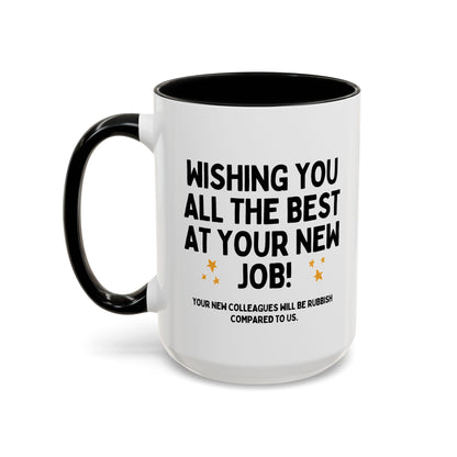 Wishing You The Best At Your New Job Funny Colleague Leaving Mug