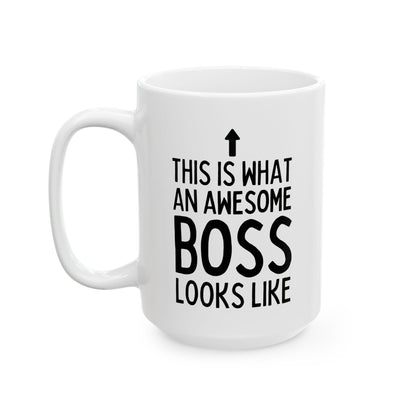This Is What An Awesome Boss Looks Like Mug