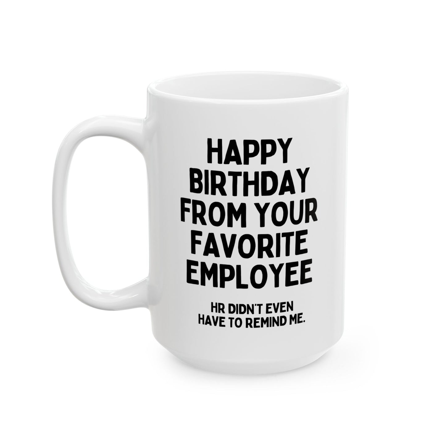 Funny Boss Birthday Gift Mug From Your Favourite Employee