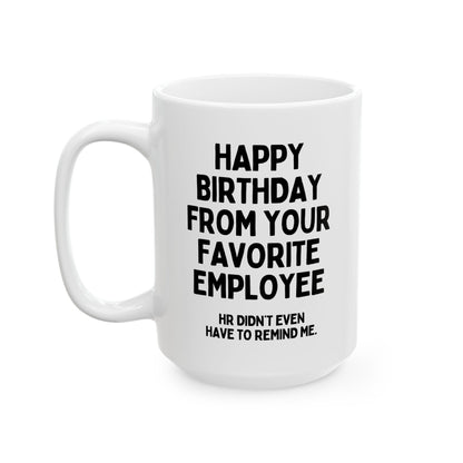 Funny Boss Birthday Gift Mug From Your Favourite Employee