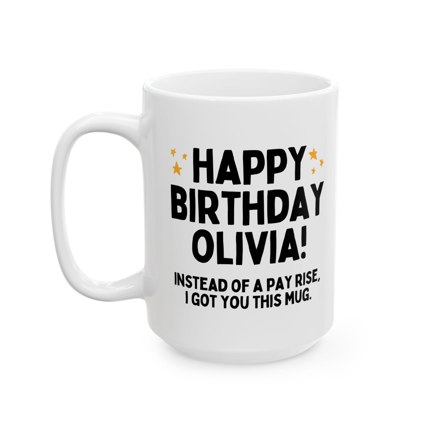 Personalised Colleague Birthday Mug (Instead of A Pay Rise)
