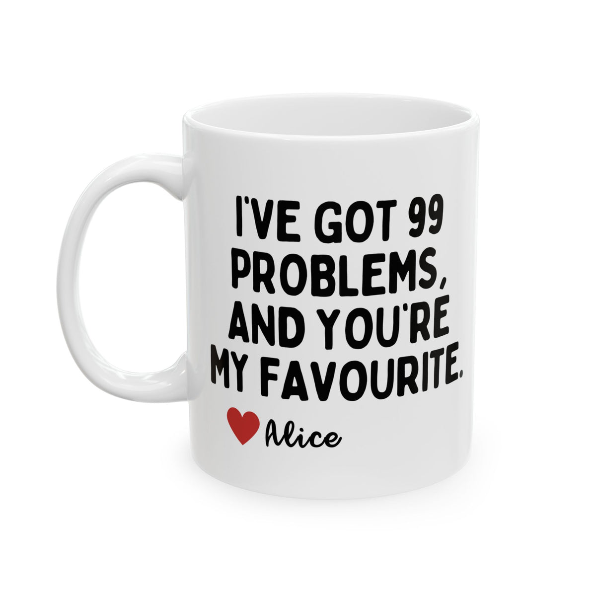 Personalised Funny 99 Problems Mug