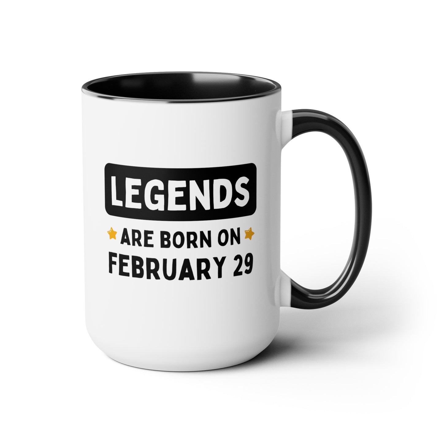 Legends are Born on February 29 15oz white with black accent funny large coffee mug gift for leap year custom birthday date him her best friend personalized waveywares wavey wares wavywares wavy wares