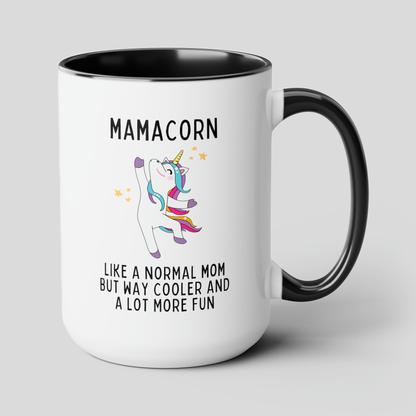Mamacorn Like A Normal Mom But Way Cooler And A Lot More Fun 15oz white with a black accent funny large coffee mug gift for mom unicorn lover awesome mothers day waveywares wavey wares wavywares wavy wares cover