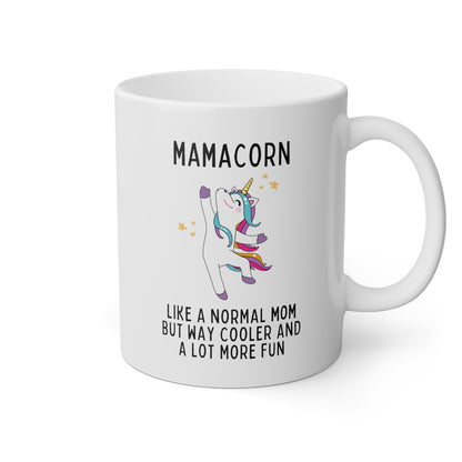 Mamacorn Like A Normal Mom But Way Cooler And A Lot More Fun 11oz white funny large coffee mug gift for mom unicorn lover awesome mothers day waveywares wavey wares wavywares wavy wares