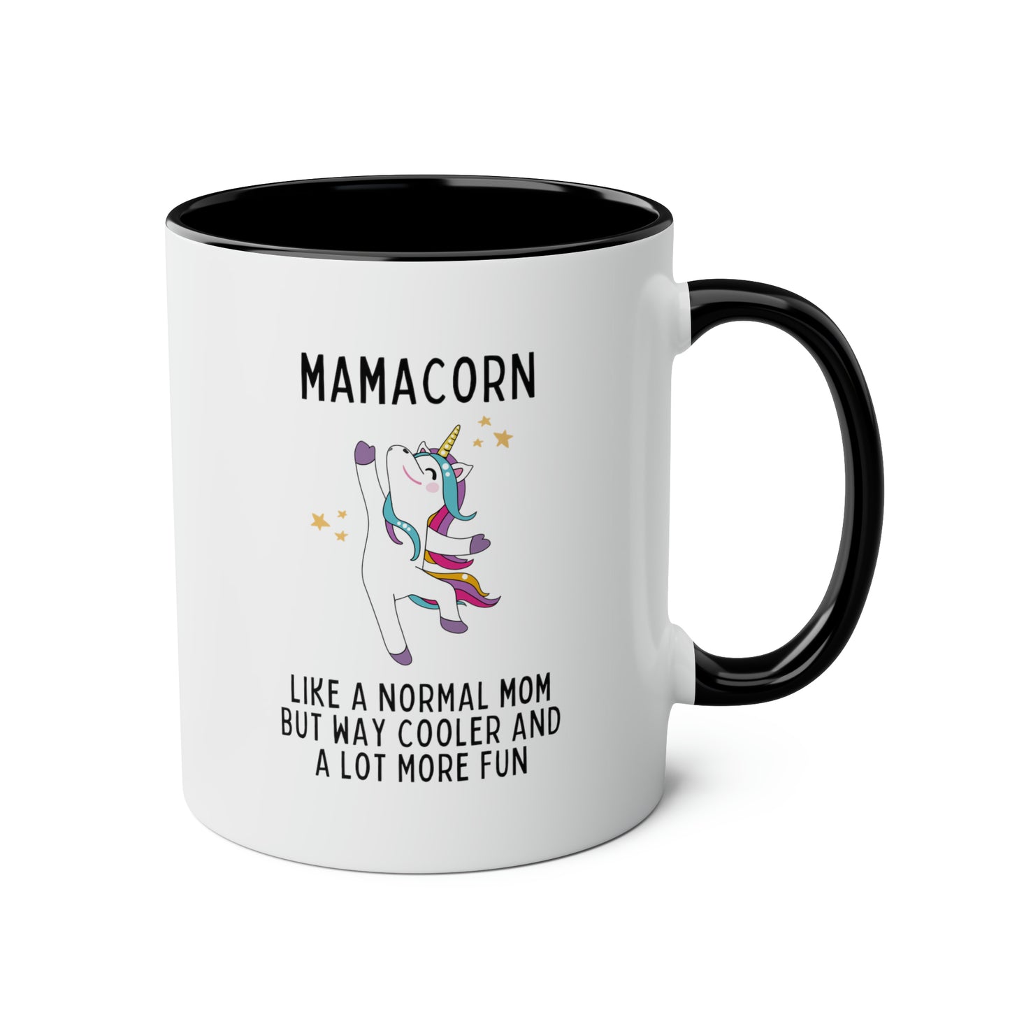 Mamacorn Like A Normal Mom But Way Cooler And A Lot More Fun 11oz white with a black accent funny large coffee mug gift for mom unicorn lover awesome mothers day waveywares wavey wares wavywares wavy wares
