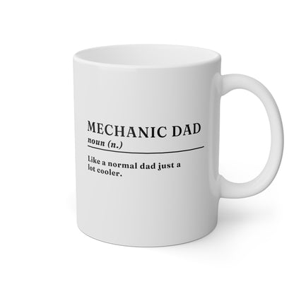 Mechanic Dad Definition 11oz white funny large coffee mug gift for dad fathers day daddy birthday anniversary waveywares wavey wares wavywares wavy wares