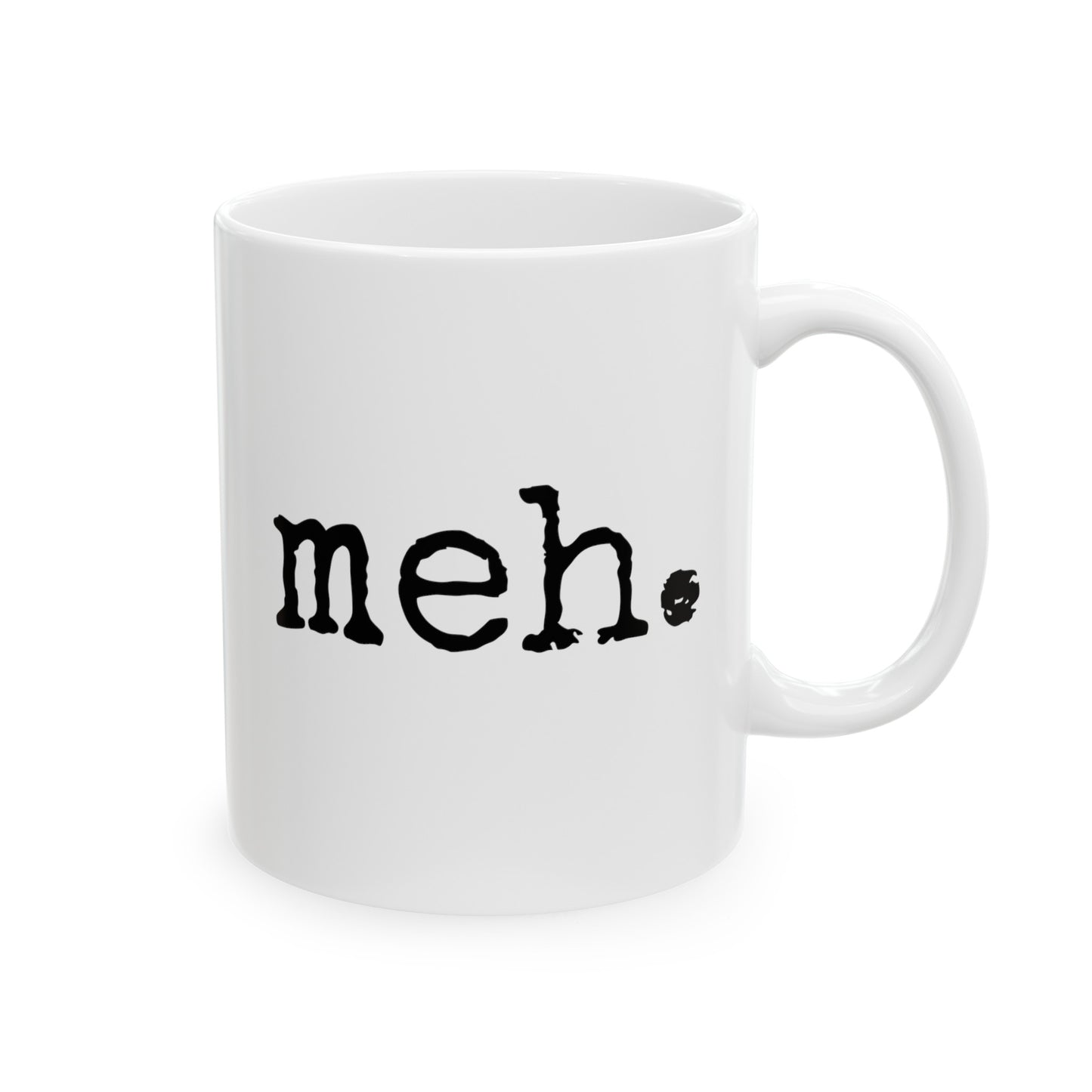 Meh 11oz white funny large coffee mug gift for friend cute meme quote saying be happy don't worry waveywares wavey wares wavywares wavy wares