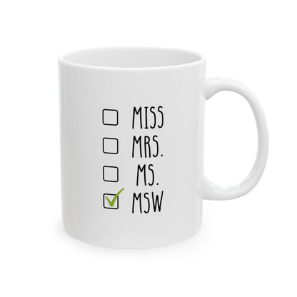 Miss Mrs Ms MSW 11oz white funny large coffee mug gift for social work worker graduation grad present waveywares wavey wares wavywares wavy wares