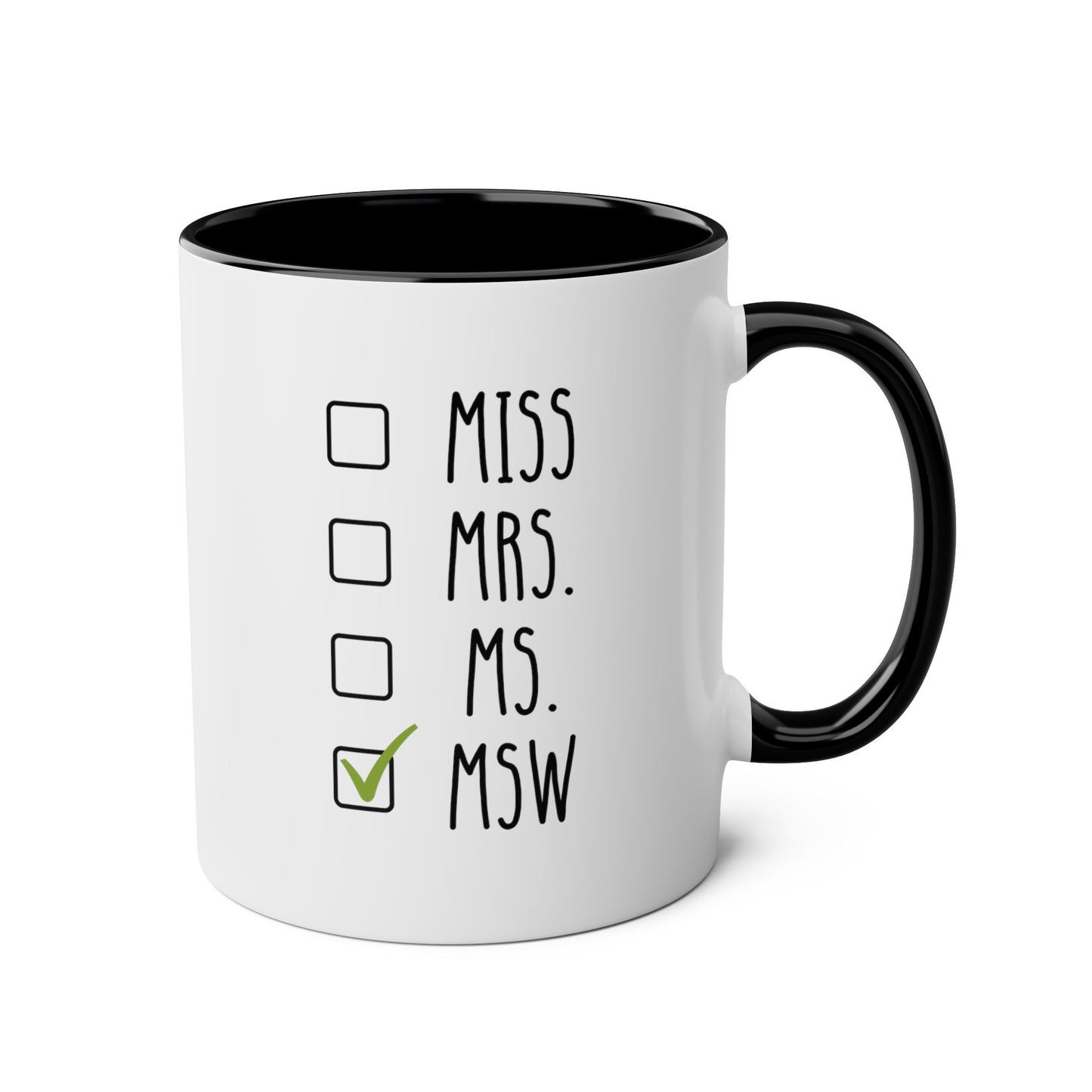 Miss Mrs Ms MSW 11oz white with black accent funny large coffee mug gift for social work worker graduation grad present waveywares wavey wares wavywares wavy wares