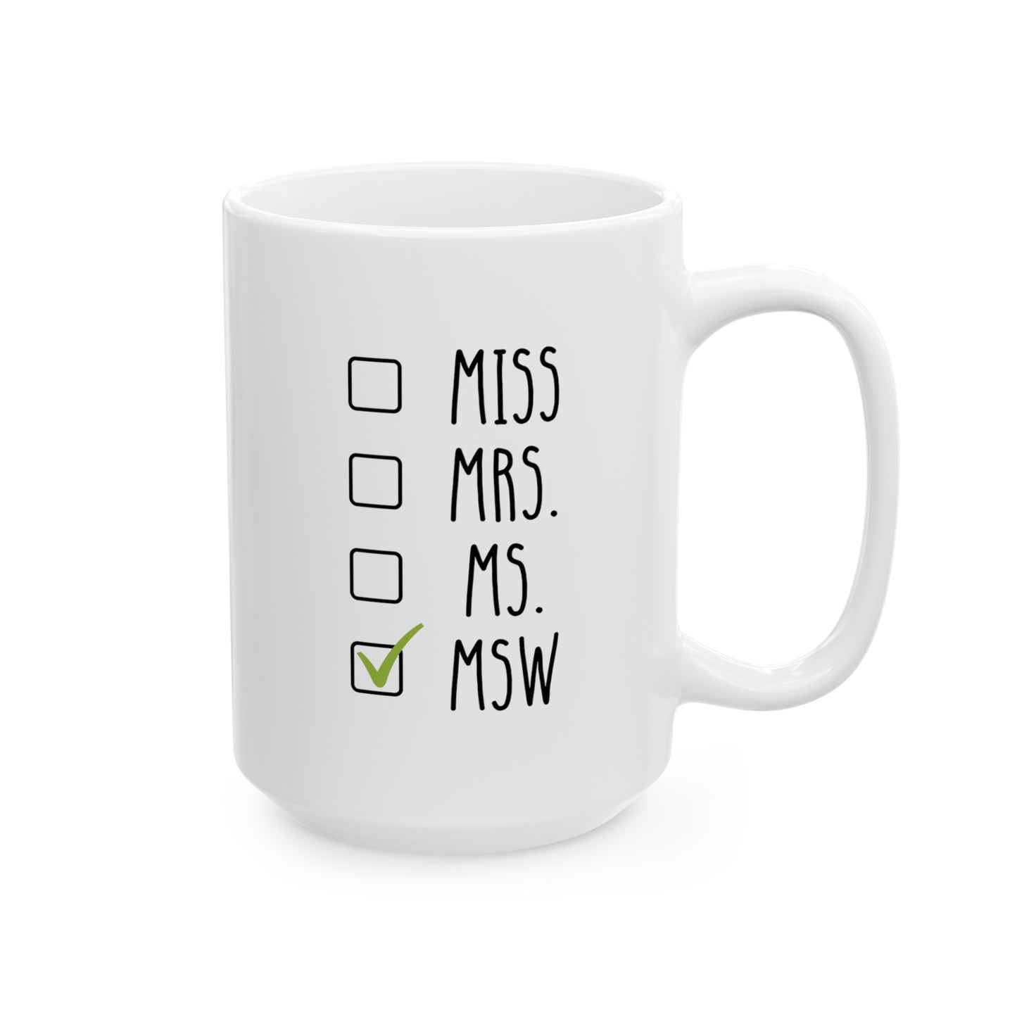 Miss Mrs Ms MSW 15oz white funny large coffee mug gift for master of social work worker graduation grad present waveywares wavey wares wavywares wavy wares