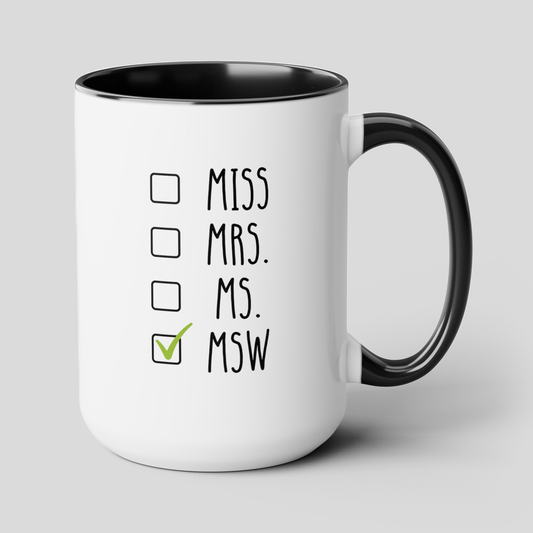 Miss Mrs Ms MSW 15oz white with black accent funny large coffee mug gift for social work worker graduation grad present waveywares wavey wares wavywares wavy wares cover