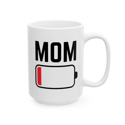 Mom Low Battery 15oz white funny large coffee mug gift for mother's day awesome mum from daughter son waveywares wavey wares wavywares wavy wares