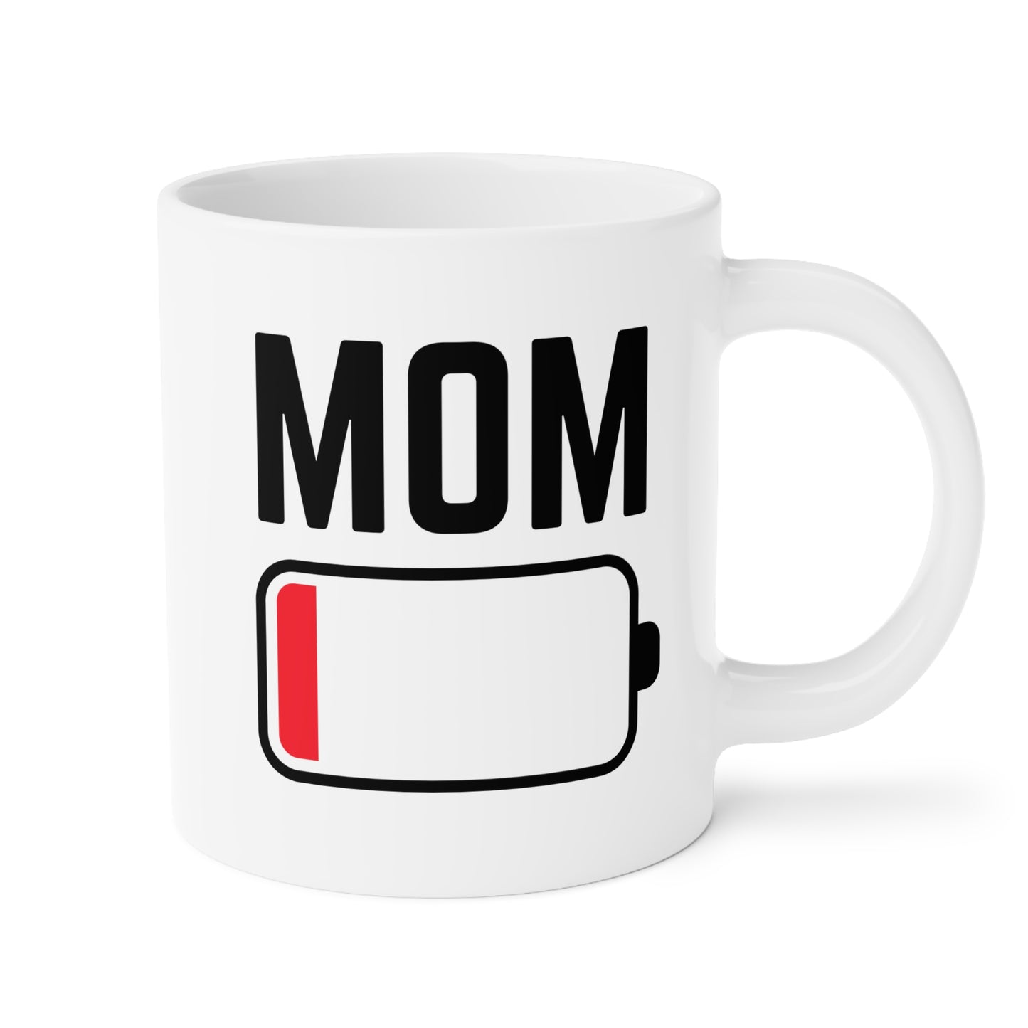 Mom Low Battery 20oz white funny large coffee mug gift for mother's day awesome mum from daughter son waveywares wavey wares wavywares wavy wares 