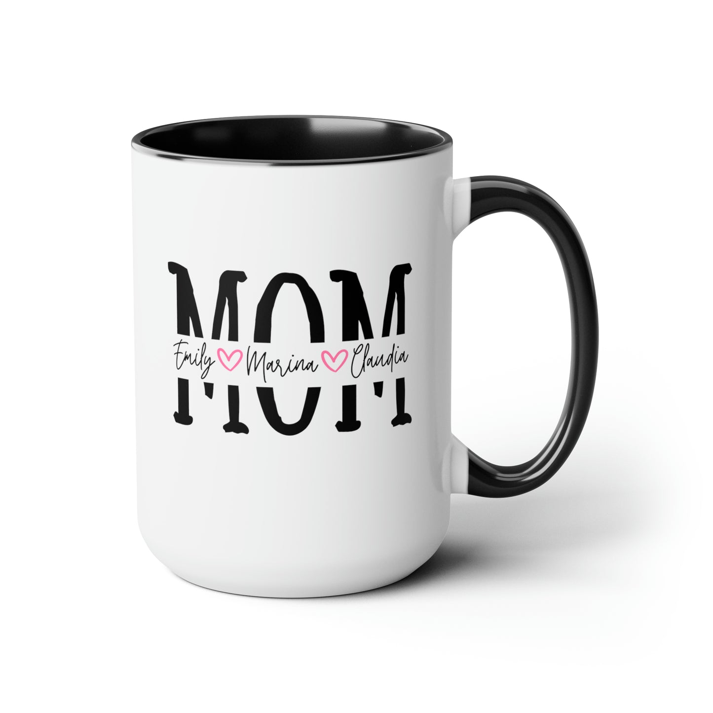 Mom With Kids' Names 15oz white with black accent funny large coffee mug gift for mother's day son daughter heart personalize custom waveywares wavey wares wavywares wavy wares