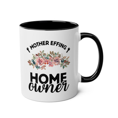 Mother Effing Home Owner 11oz white with black accent funny large coffee mug gift for housewarming new neighbors friend waveywares wavey wares wavywares wavy wares