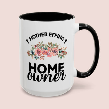 Mother Effing Home Owner 15oz white with black accent funny large coffee mug gift for housewarming new neighbors friend waveywares wavey wares wavywares wavy wares cover