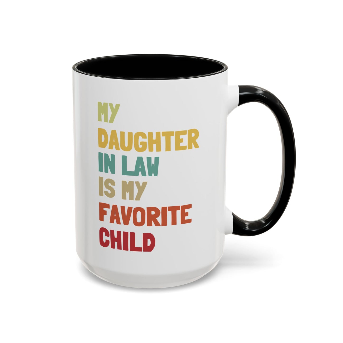 My Daughter In Law Is My Favorite Child 15oz white with black accent funny large coffee mug gift for mom dad mother father newlywed birthday Christmas occasion waveywares wavey wares wavywares wavy wares cover