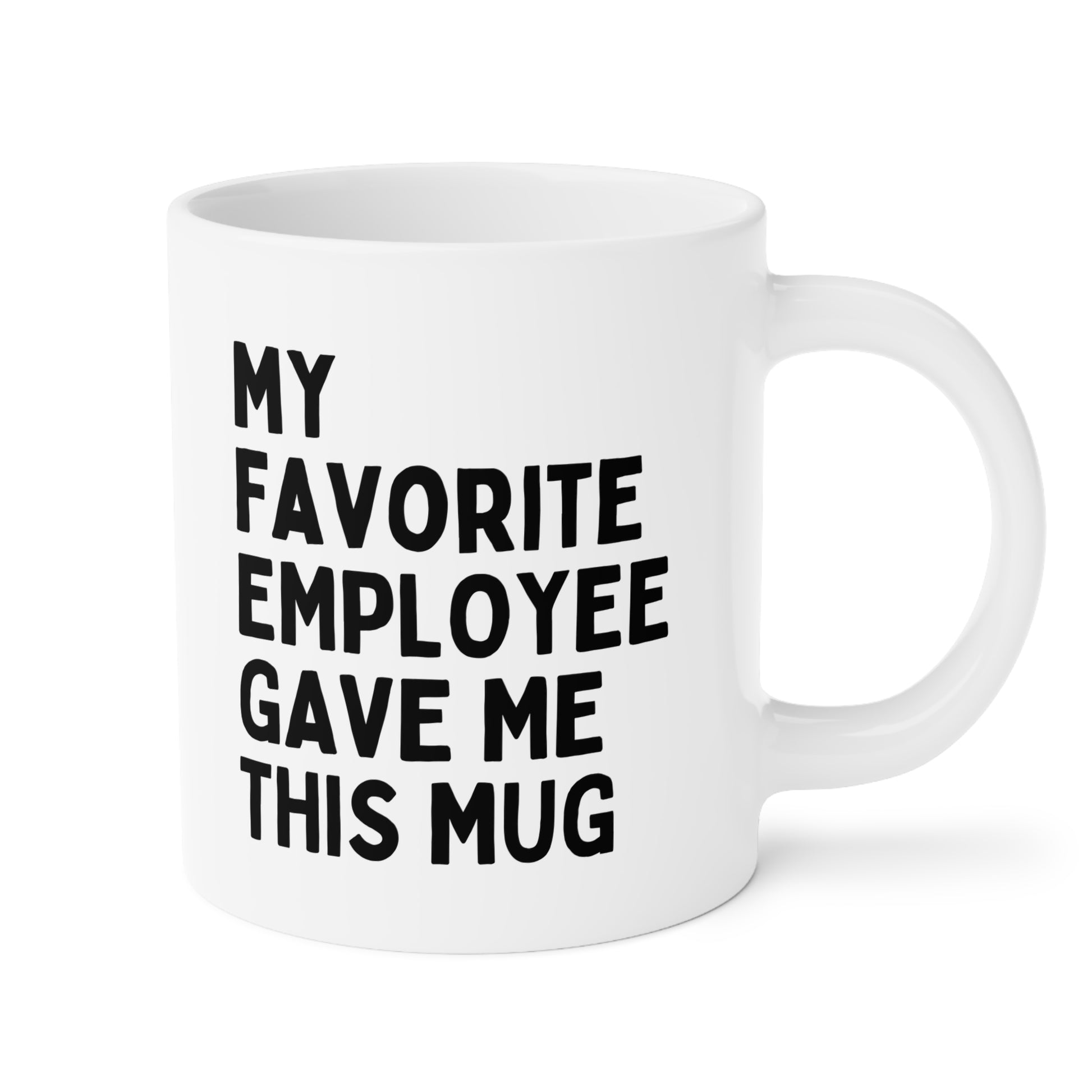 My Favorite Employee Gave Me This Mug 2 20oz white funny large coffee mug gift for boss day colleague manager secret santa birthday Christmas waveywares wavey wares wavywares wavy wares
