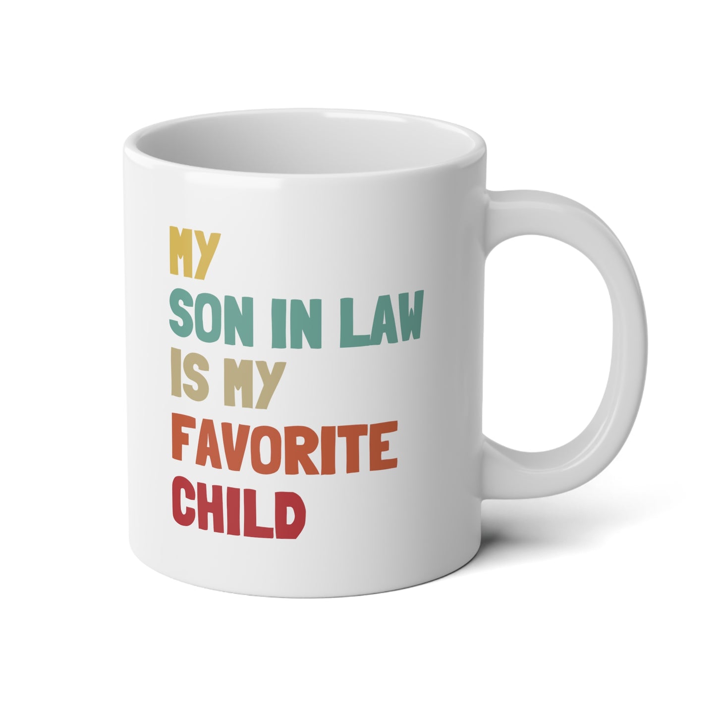 My Son In Law Is My Favorite Child 20oz white funny large coffee mug gift for mother's father's day wavey wares wavywares wavy wares