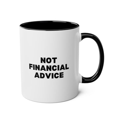 Not Financial Advice 11oz white with black accent funny large coffee mug gift for finance bro advisor specialist joke waveywares wavey wares wavywares wavy wares