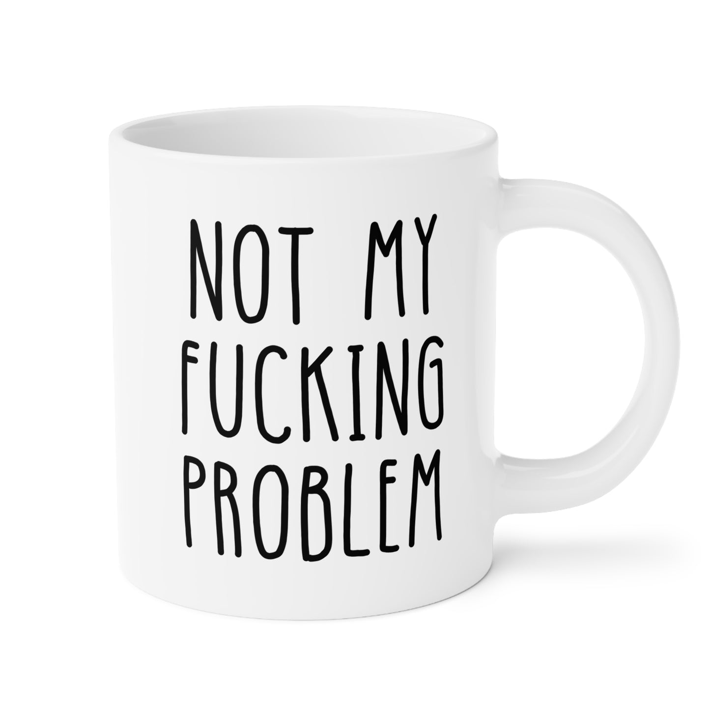 Not My Fucking Problem 20oz white funny large coffee mug gift for her him sarcastic sarcasm rude cuss sayings waveywares wavey wares wavywares wavy wares