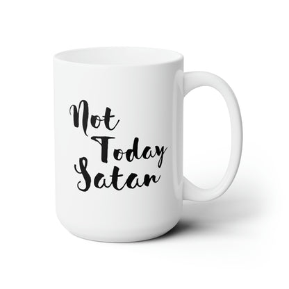 Not Today Satan 15oz white funny large coffee mug gift for christian quote religious with saying love God waveywares wavey wares wavywares wavy wares