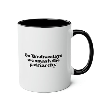 On Wednesdays We Smash The Patriarchy 11oz white with black accent funny large coffee mug gift for her feminist feminism waveywares wavey wares wavywares wavy wares